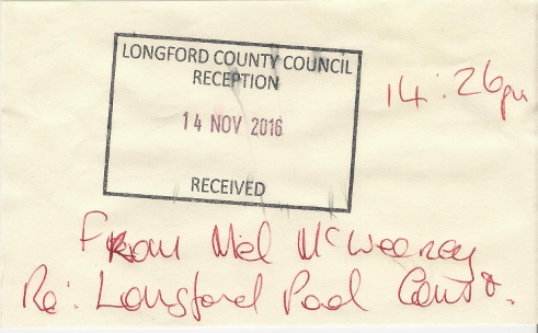 Received, 14 Nov 2016, 14:26, 
From Mel McWeeney, Re: Longford Pool Const.